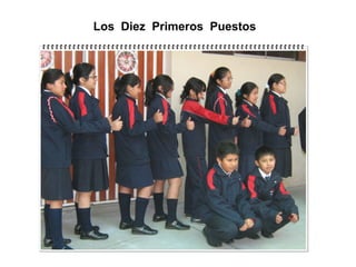 Los Diez Primeros Puestos
 