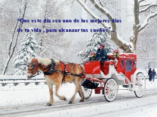   “ Que este día sea uno de los mejores días  de tu vida  ,  para alcanzar tus sueños"... 