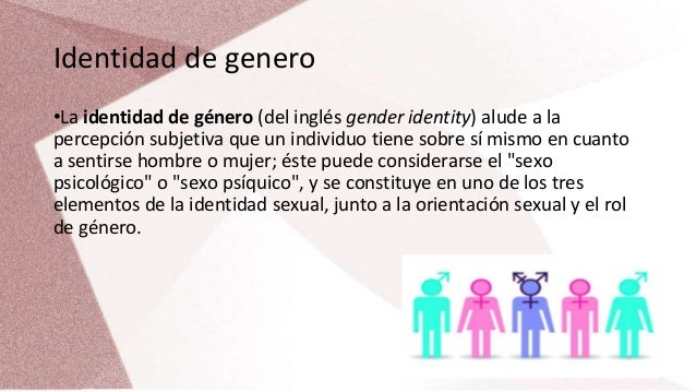 IDENTIDAD DE GENERO