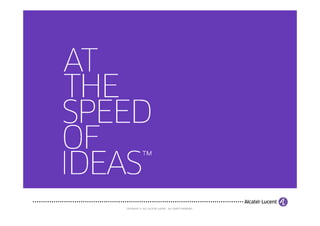 COPYRIGHT © 2011 ALCATEL-LUCENT. ALL RIGHTS RESERVED.
 