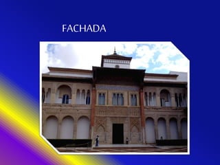 FACHADA
 
