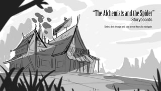 The Alchemists and the Spider