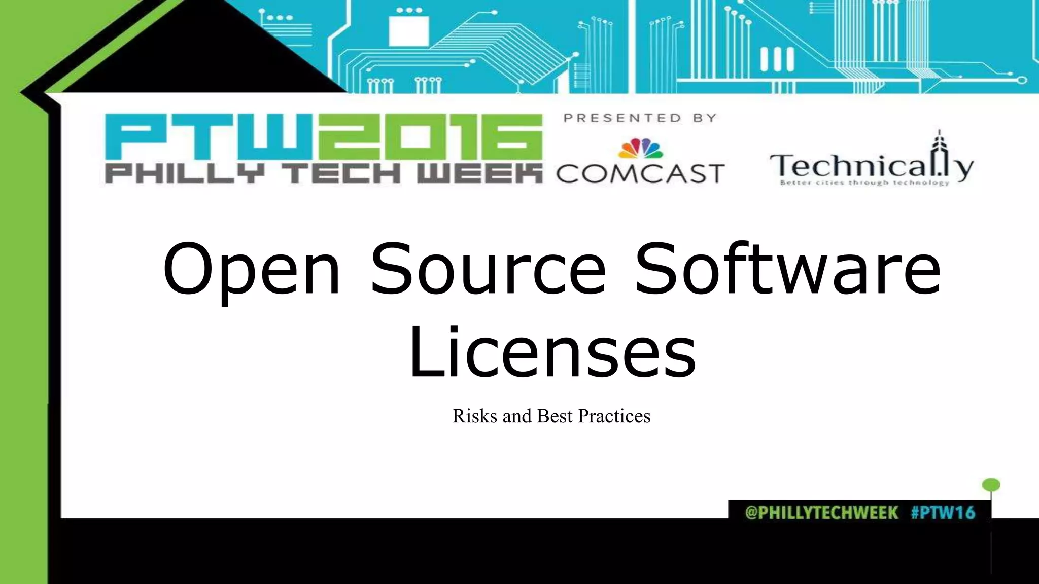 Open Source Software
Licenses
Risks and Best Practices
 
