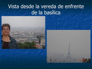 Vista desde la vereda de enfrente de la basílica 