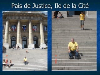 Pais de Justice, Ile de la Cité 