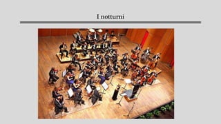 I notturni
 