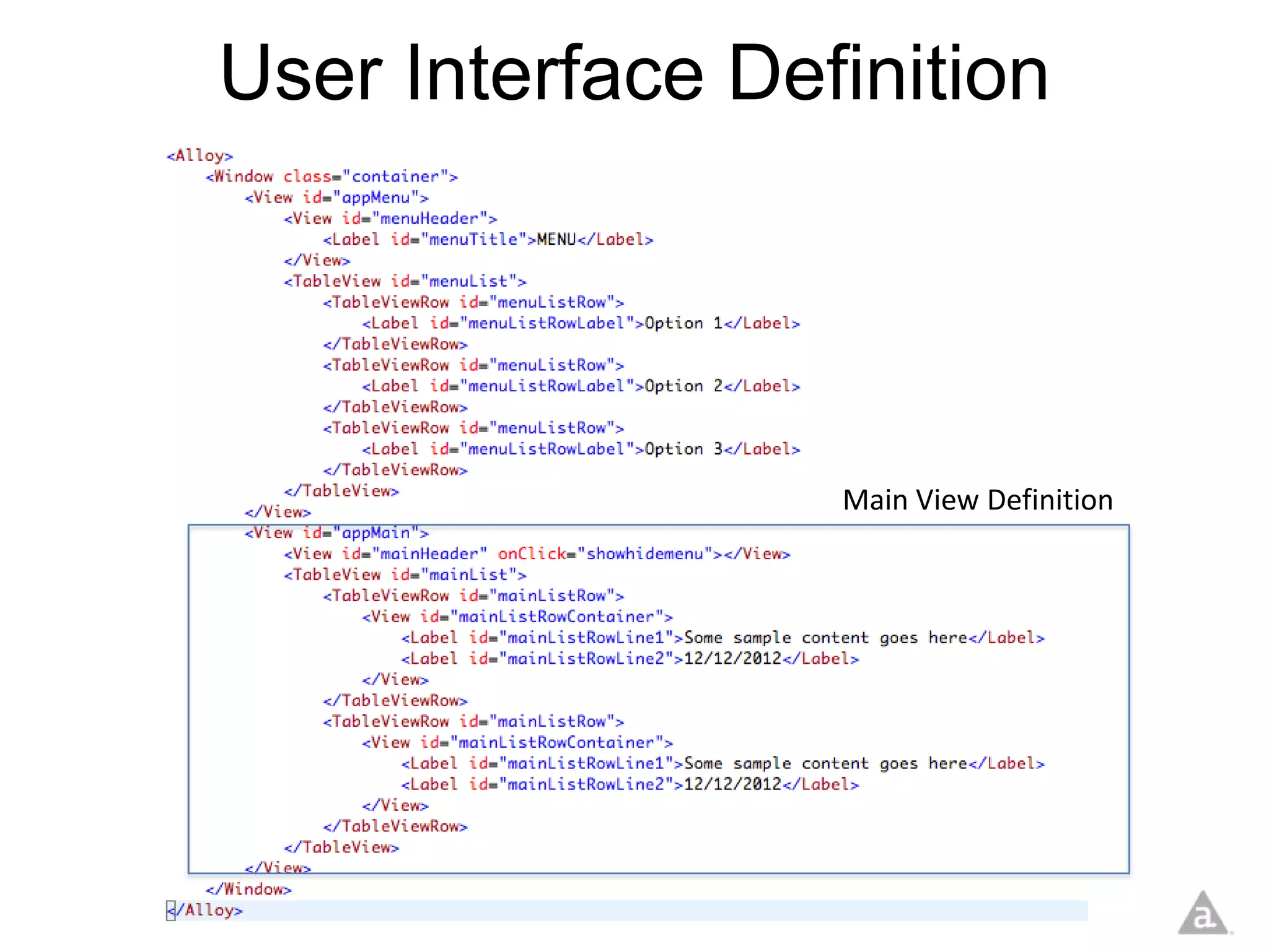 User Interface Definition




                  Main View Definition
 