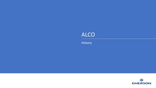 ALCO
History
 