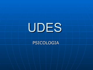 UDES  PSICOLOGIA  