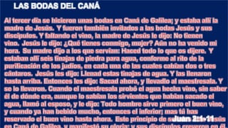 LAS BODAS DEL CANÁ
Juan 2:1-11
 