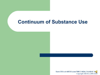 Continuum of Substance Use 