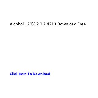 Alcohol 120% 2.0.2.4713 Download Free




Click Here To Download
 