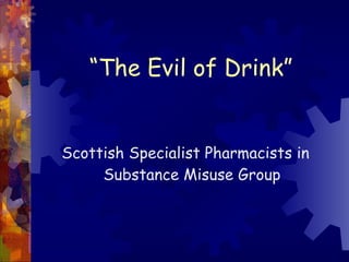“ The Evil of Drink” ,[object Object]