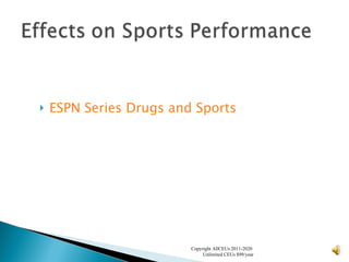 ESPN Series Drugs and Sports Copyright AllCEUs 2011-2020  Unlimited CEUs $99/year 