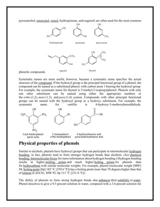 pyrocatechol, resorcinol, cresol, hydroquinone, and eugenol) are often used for the most common
phenolic compounds.
System...