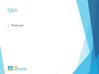 Q&A
 Thank you!
 