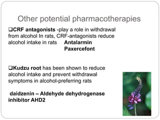 Pharmacotherapy Alcohol dependence | PPTX
