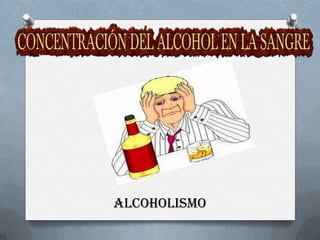 ALCOHOLISMO
 