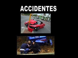 ACCIDENTES