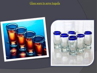 Glass ware to serve tequila
 