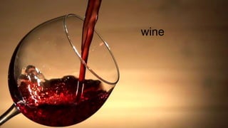 wine
 
