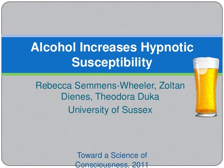 Effects of Alcohol on Hypnotic Experience