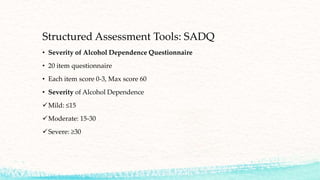 Sadq Questionnaire.pdf ALCOHOLISM_MANAGEMENT.pptx