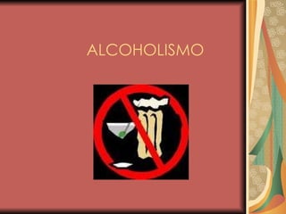 ALCOHOLISMO 