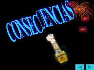 CONSECUENCIAS  