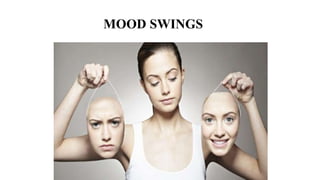MOOD SWINGS