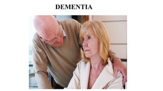 DEMENTIA