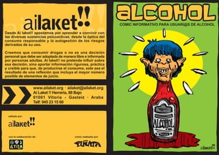 Cómic informativo para usuari@s de alcohol Año 2005. Ai Laket!!