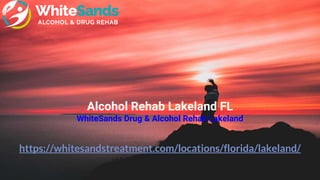 https://whitesandstreatment.com/locations/florida/lakeland/
Alcohol Rehab Lakeland FL
WhiteSands Drug & Alcohol Rehab Lakeland
 