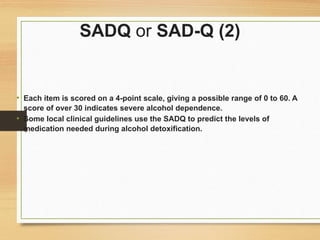 Sadq Questionnaire.pdf alcohol use disorders royal bhadu.pptx