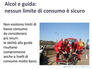 Alcol e guida: nessun limite di consumo è sicuroNon esistono limiti di basso consumo da considerarsi più sicuri: le abilità alla guida risultano compromesse anche a livelli di consumo molto bassi.photo © 2010 ER24 EMS (Pty) Ltd.(via: Wylio)
