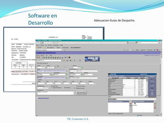 Software en DesarrolloAdecuacionGuias de Despacho.TIC Comertex S.A.