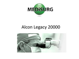 Alcon Legacy 20000 
