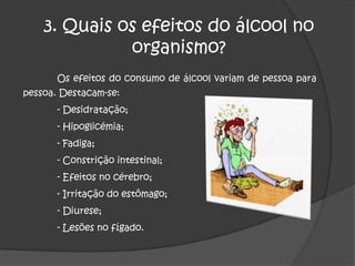 o tipo de população que o consome, 