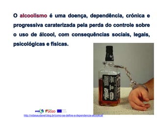 http://vidasaudavel.blog.br/como-se-define-a-dependencia-alcoolica/
 