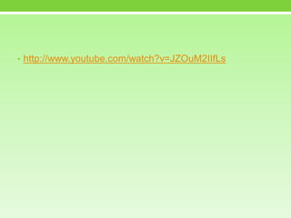 • http://www.youtube.com/watch?v=JZOuM2IIfLs
 