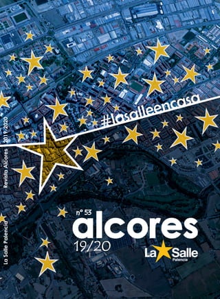 LaSallePalenciaRevistaAlcores2019-2020
alcores19/20
nº 53
asacneellasal#
 