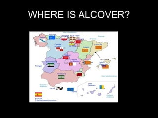 WHERE IS ALCOVER? ALCOVER 