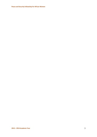 Peace and Security Fellowship for African Women 
2013 – 2014 Academic Year 
5 
