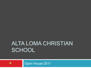Alta loma christian school Open House 2011 