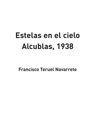 Libro Estelas en el cielo. Alcublas 1938