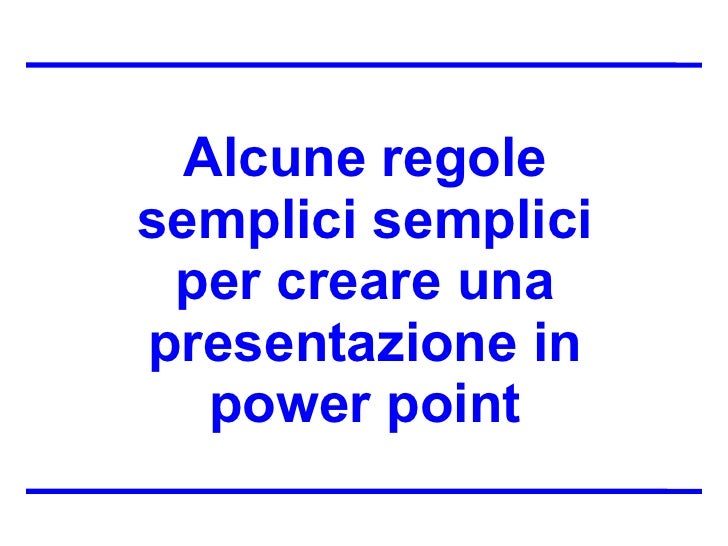 Alcune Regole Per Un Buon Power Point