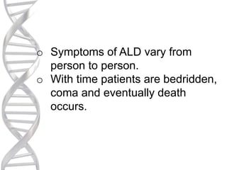 Ald (x linked adrenoleukodystrophy) | PPTX