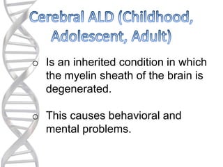 Ald (x linked adrenoleukodystrophy) | PPTX