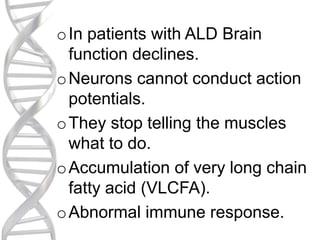 Ald (x linked adrenoleukodystrophy) | PPTX