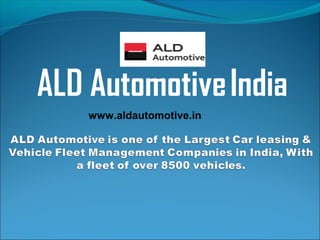 ALD Automotive India
www.aldautomotive.in
 